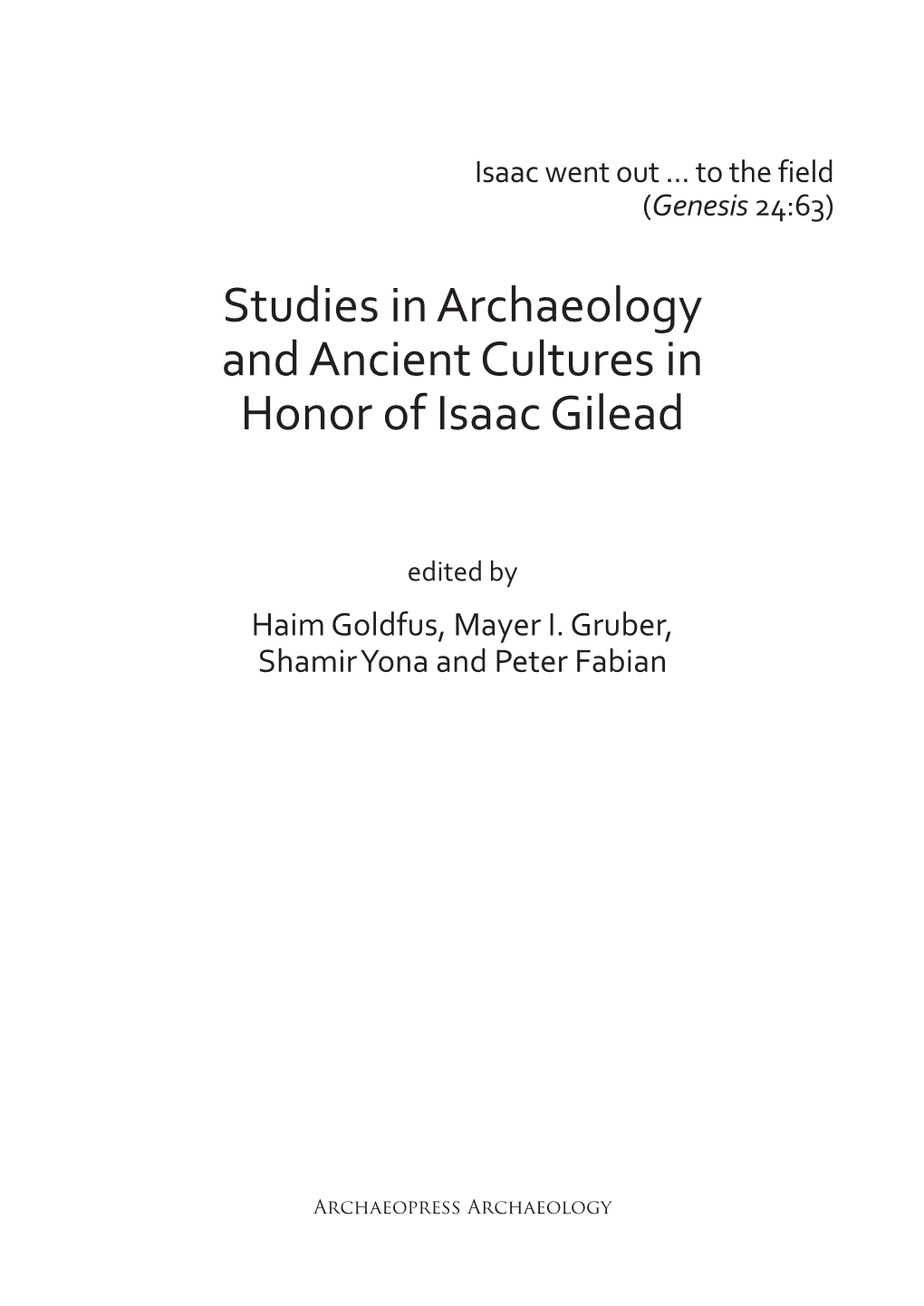 Studies in Archaeology and Ancient Cultures in Honor of Isaac Gilead