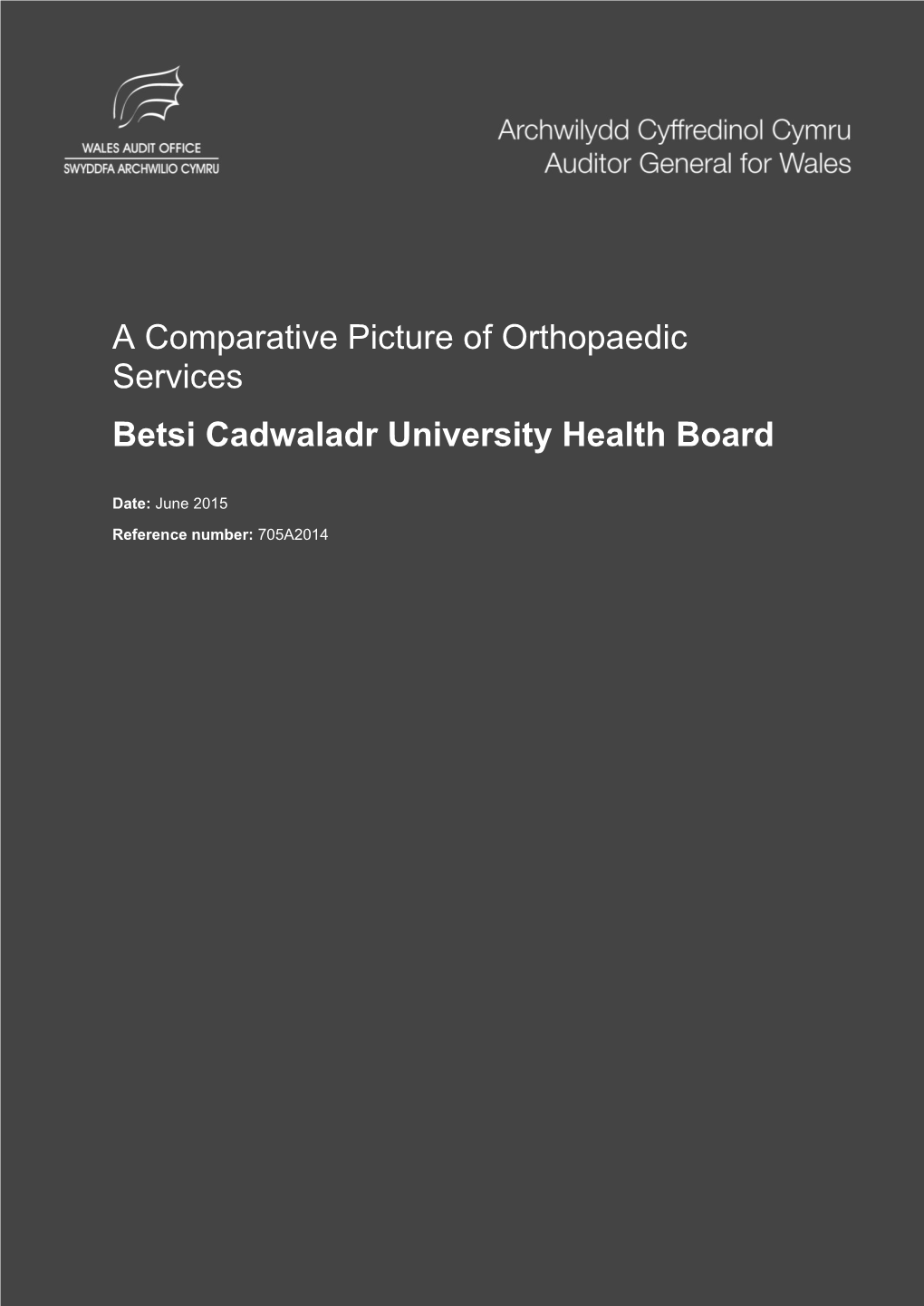 A Comparative Picture of Orthopaedic Services Betsi Cadwaladr University Health Board