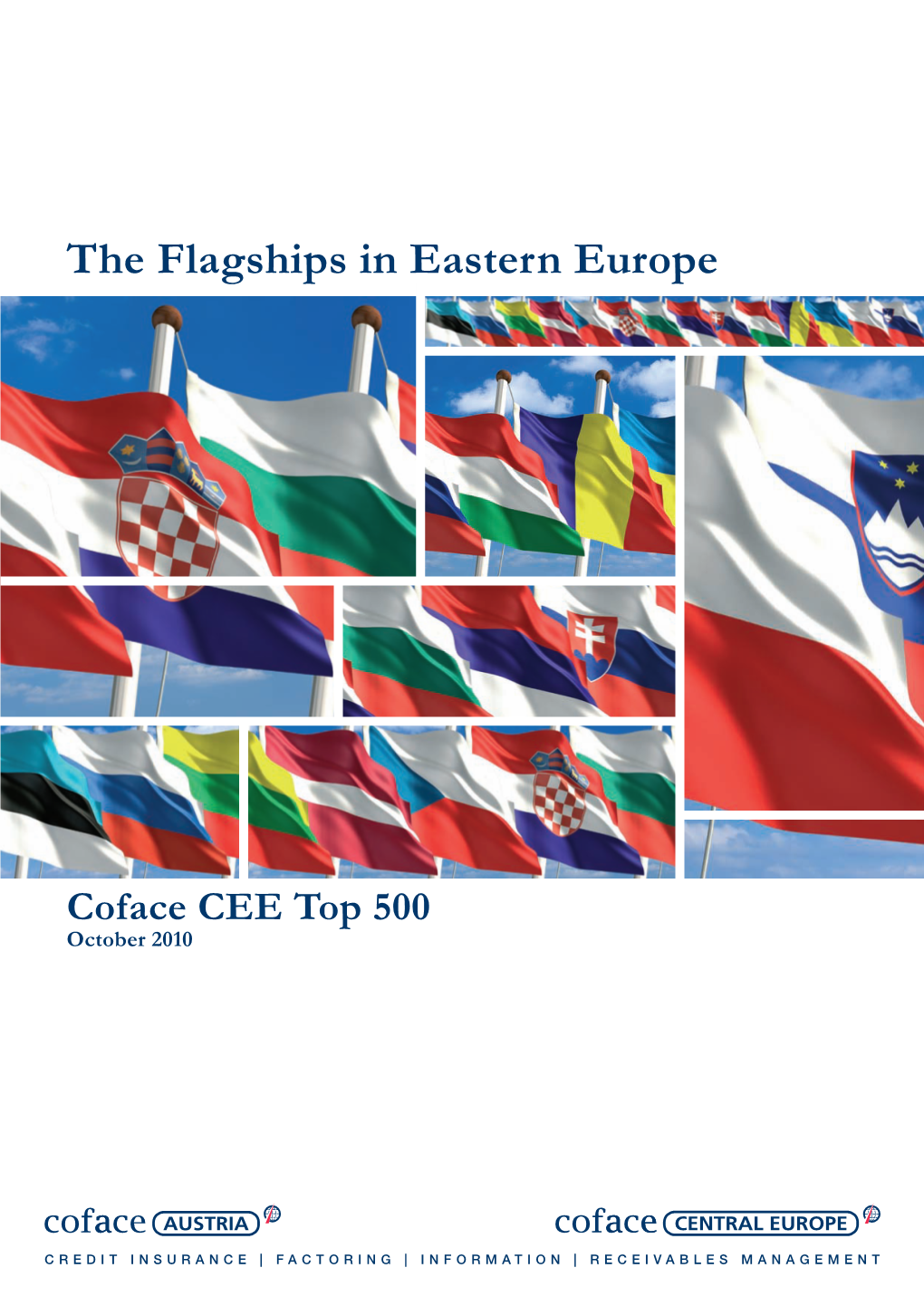 The Flagships in Eastern Europe