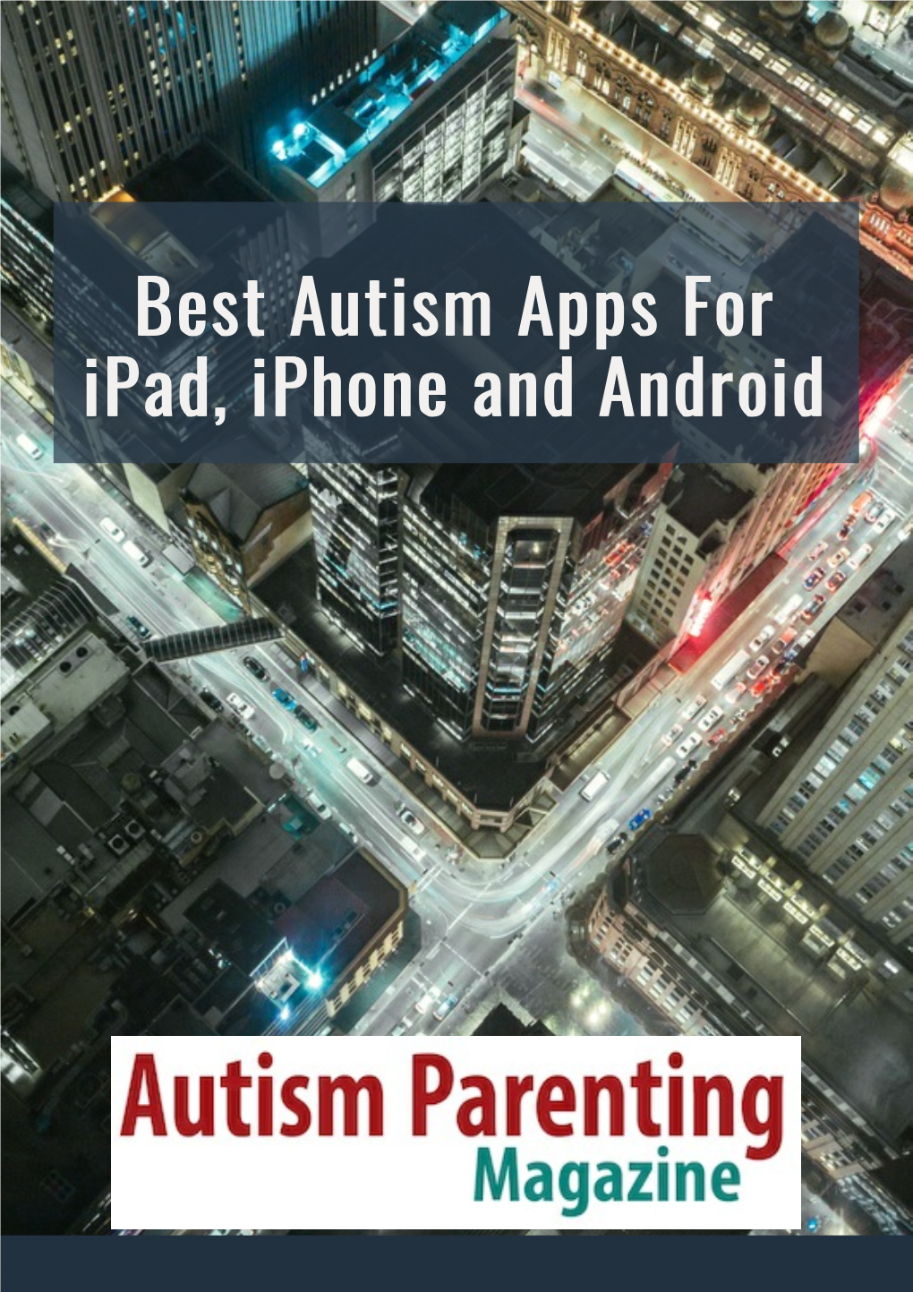 Best Autism Apps for Ipad, Iphone and Android