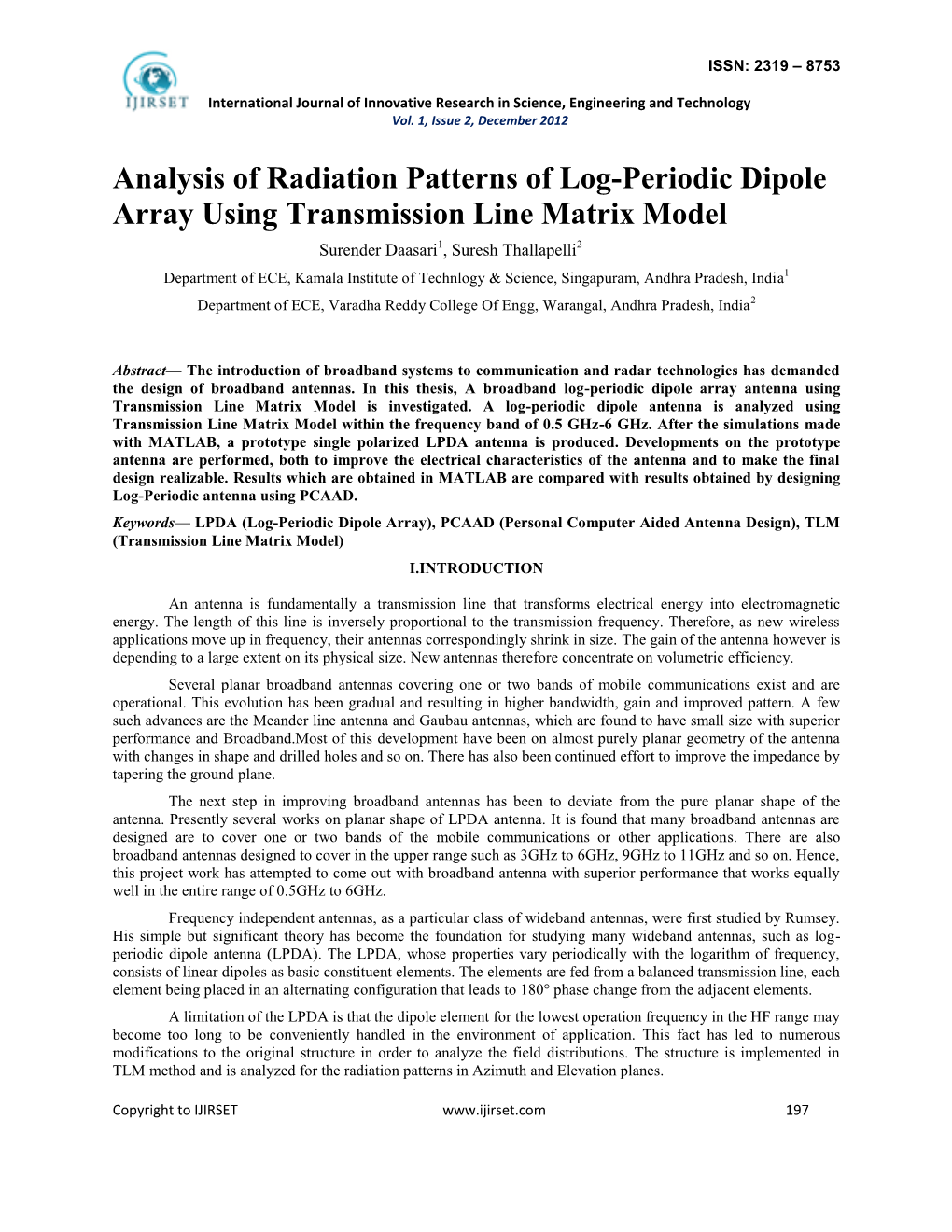 Analysis of Radiation Patterns of Log-Periodic Dipole Array Using