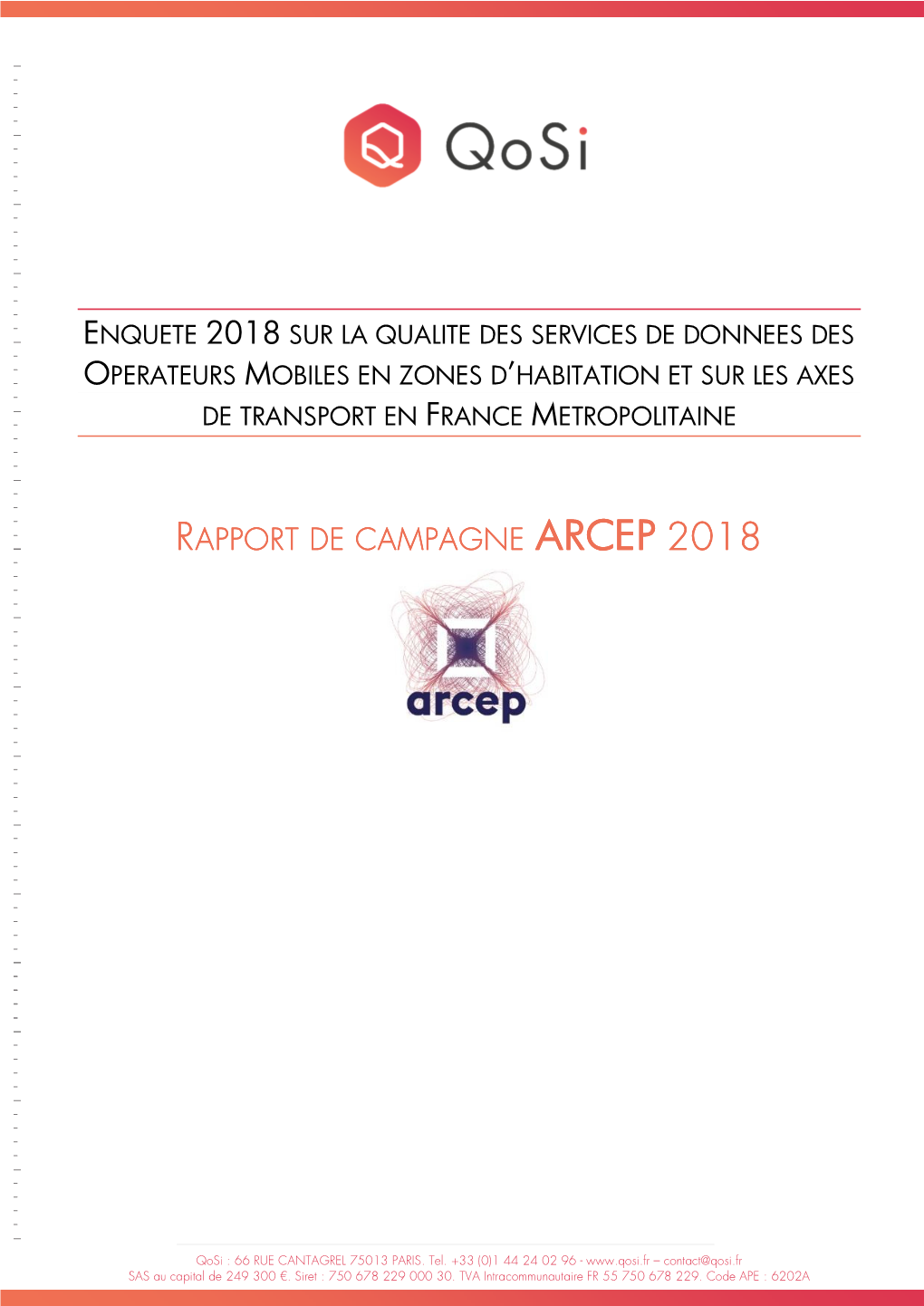 Rapport De Campagne Apport De Campagne Arcep 2018