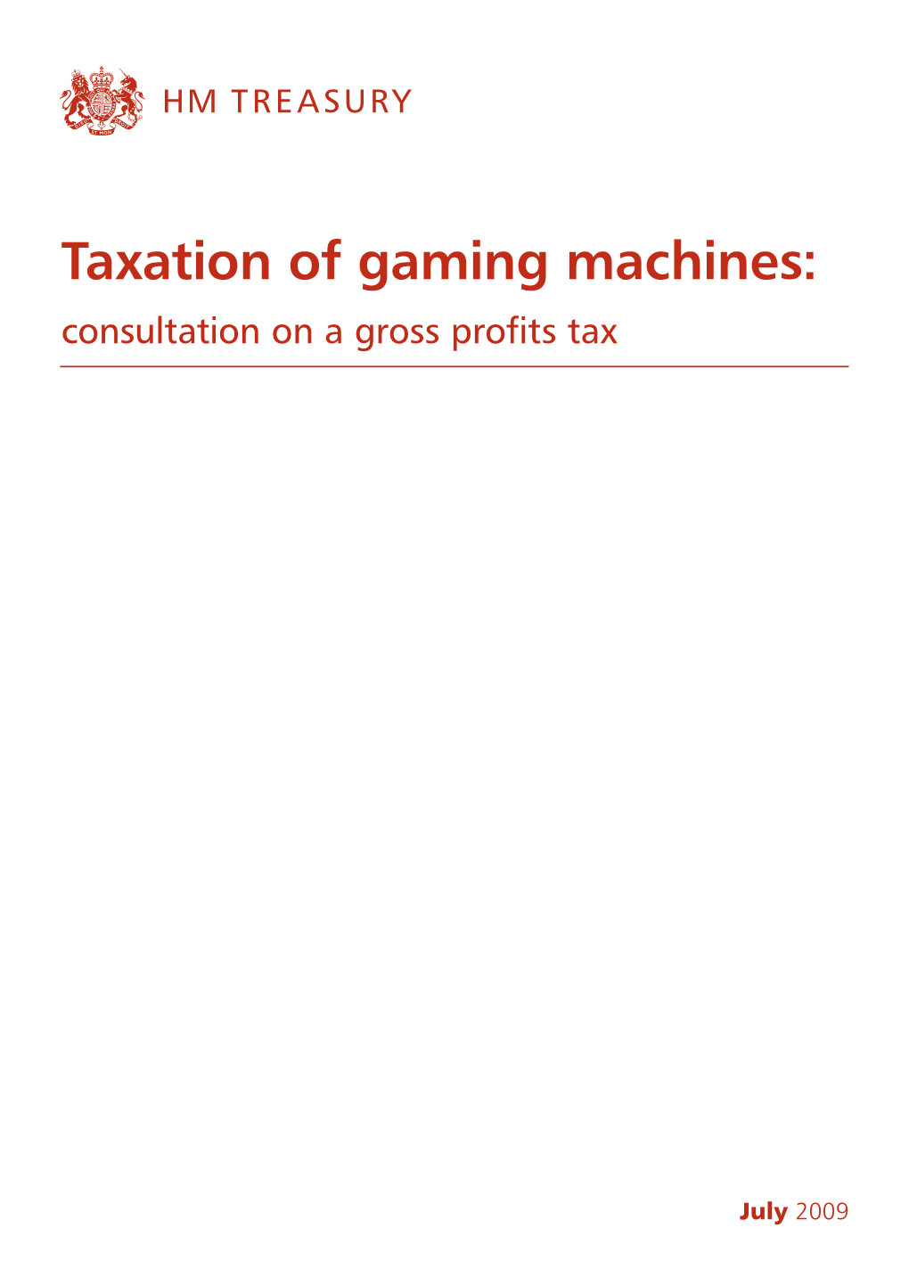 Taxation of Gaming Machines: Consultation on a Gross Profits Tax