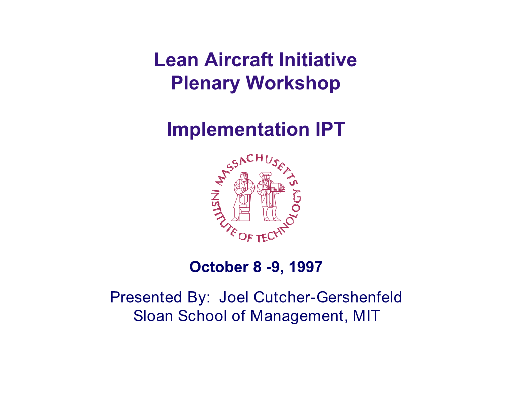 Lean Aircraft Initiative Plenary Workshop Implementation