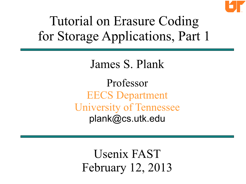 Tutorial on Erasure Coding for Storage Applications, Part 1