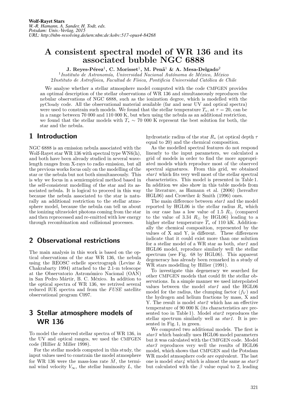 A Consistent Spectral Model of WR 136 and Its Associated Bubble NGC 6888 J