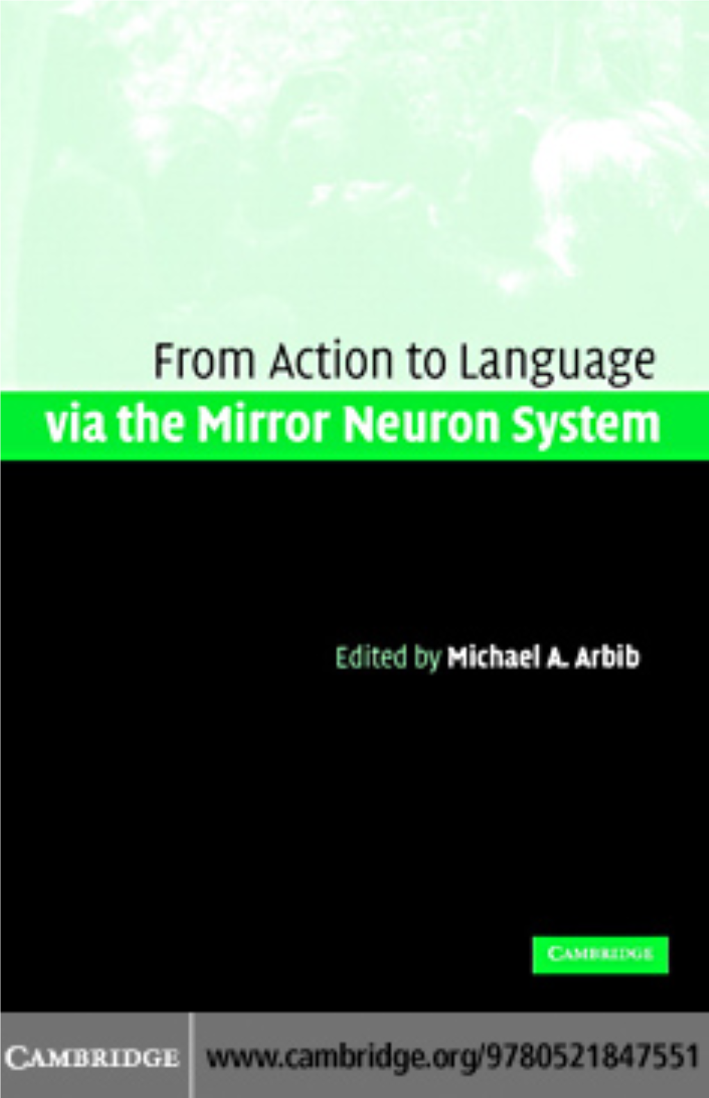 Action to Language Via the Mirror Neuron System