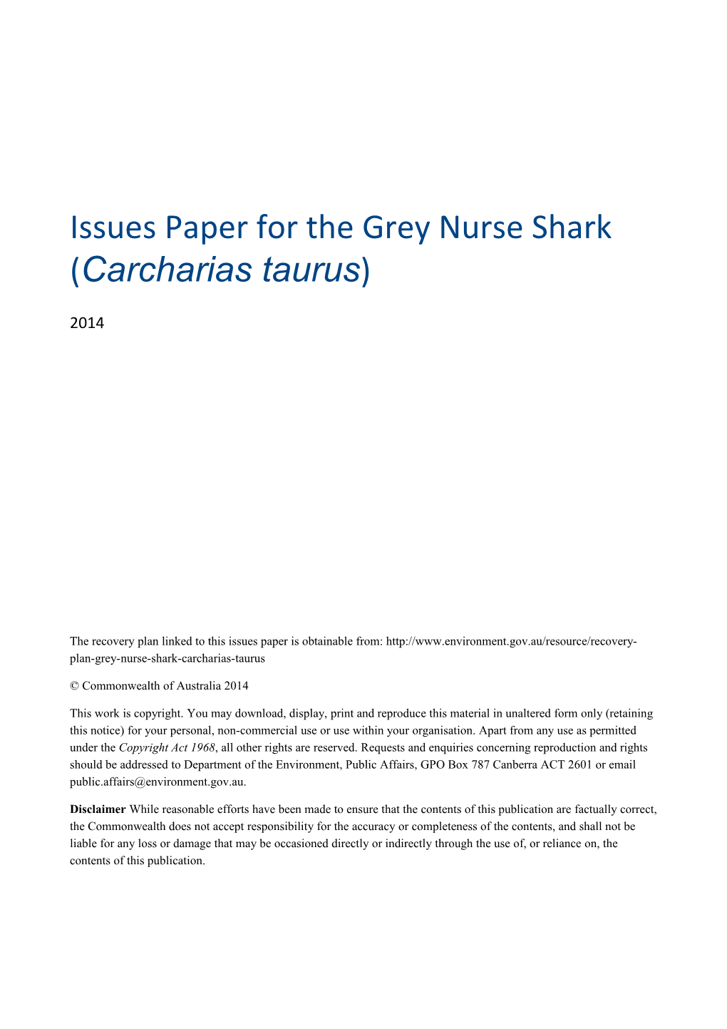 Issues Paper for the Grey Nurse Shark (Carcharias Taurus)