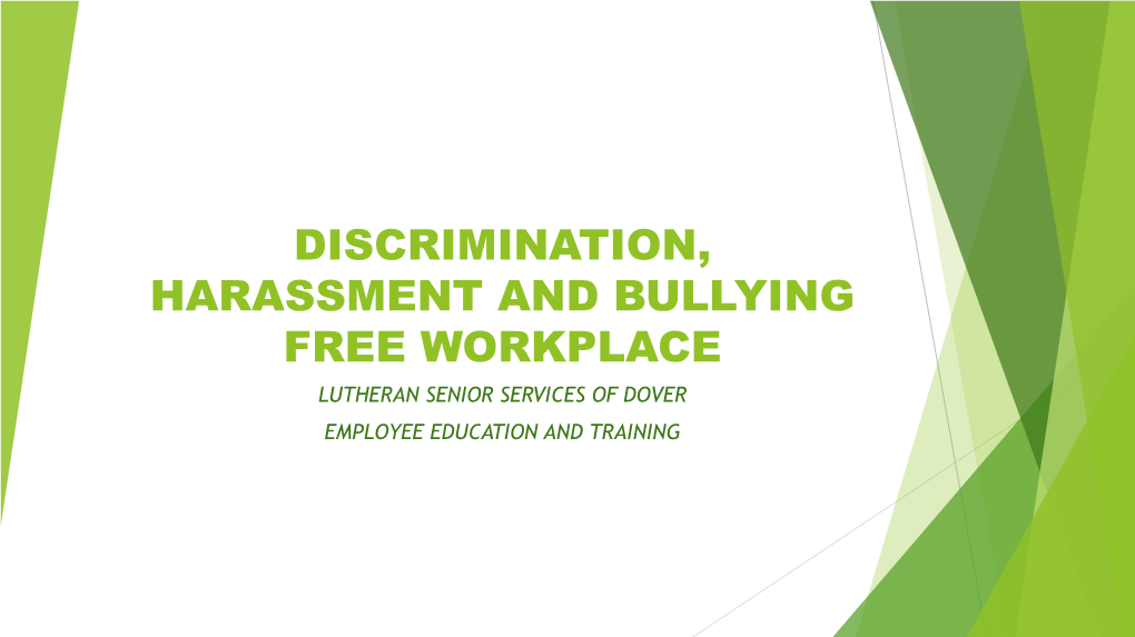 Discrimination, Harassment and Bullying Free Workplace
