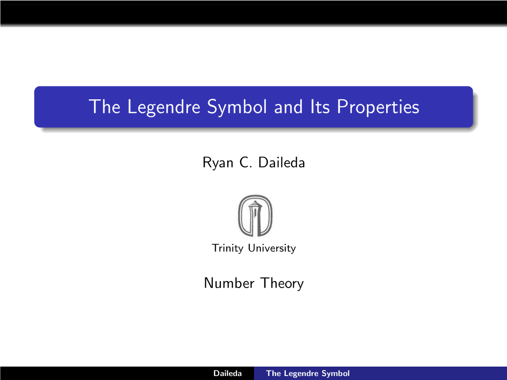 The Legendre Symbol and Its Properties