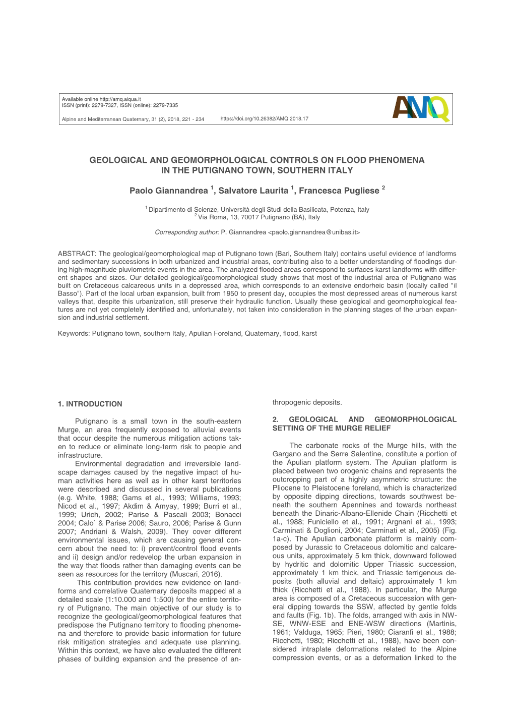 GEOLOGICAL and GEOMORPHOLOGICAL CONTROLS on FLOOD PHENOMENA in the PUTIGNANO TOWN, SOUTHERN ITALY Paolo Giannandrea 1, Salvatore