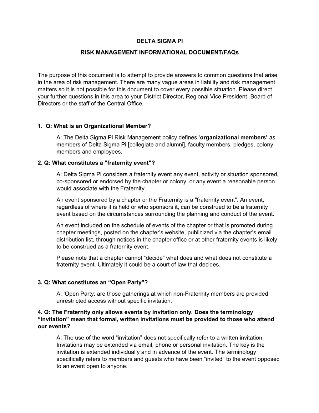 DELTA SIGMA PI RISK MANAGEMENT INFORMATIONAL DOCUMENT/Faqs the Purpose of This Document Is to Attempt to Provide Answers to Comm