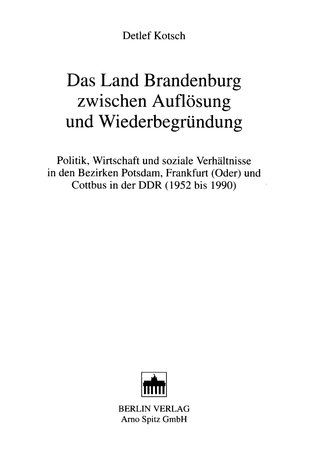 Das Land Brandenburg Zwischen Auflösung Und Wiederbegründung