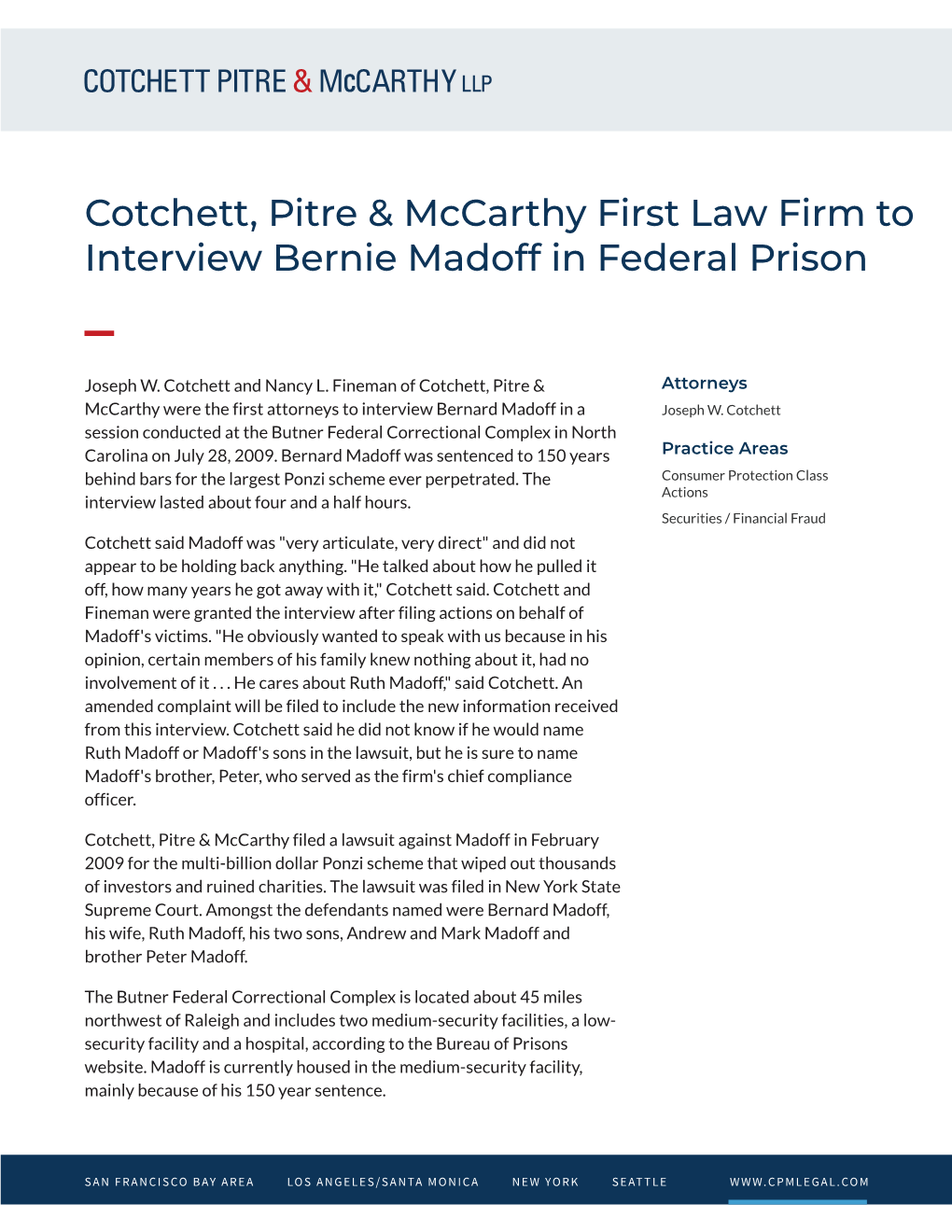 Cotchett, Pitre & Mccarthy First Law Firm to Interview Bernie Madoff in Federal Prison