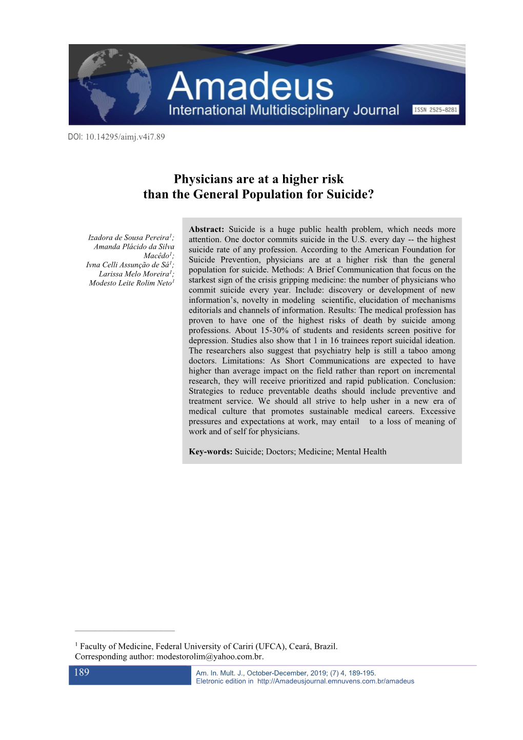 Physicians Are at a Higher Risk Than the General Population for Suicide?