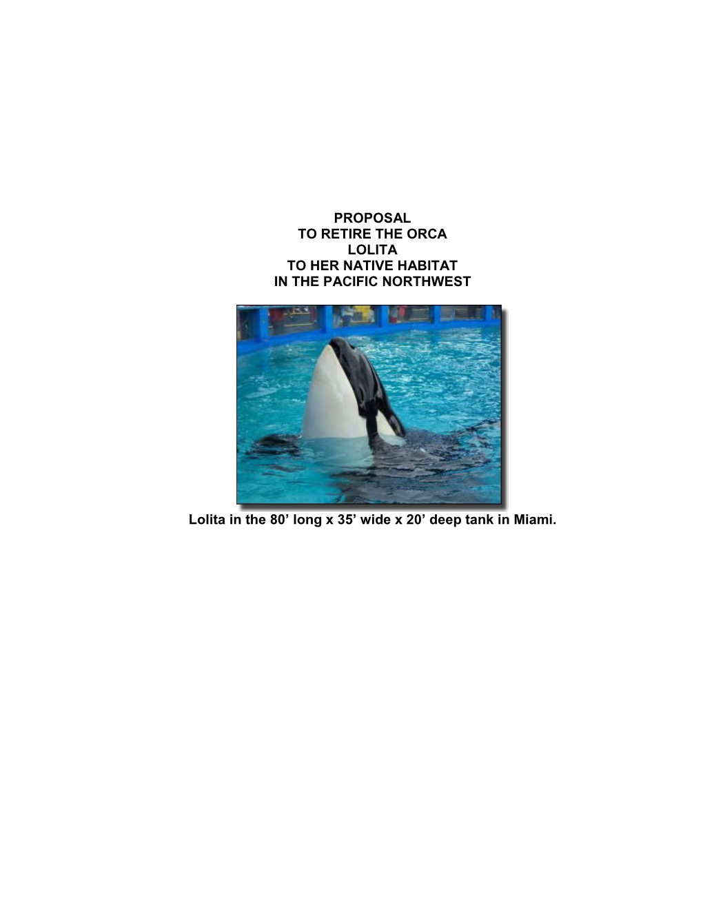 Proposal to Retire the Orca Tokitae/Lolita to Her Native Habitat in the Pacific Northwest