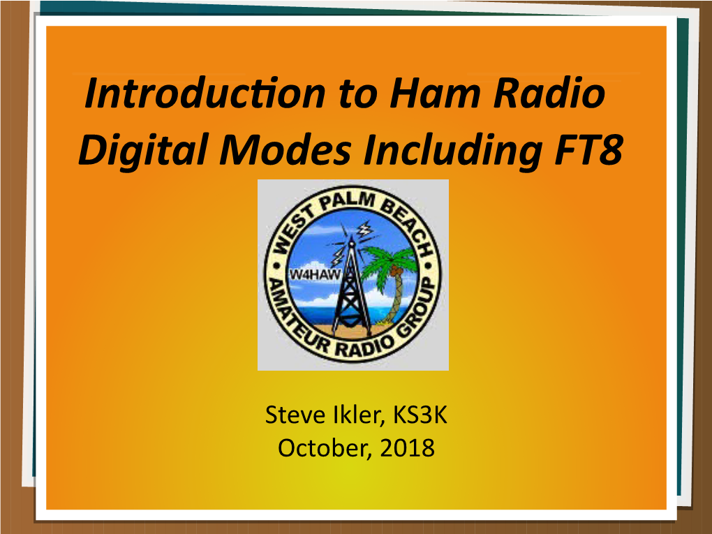 Introduction to Ham Radio Digital Modes Including FT8