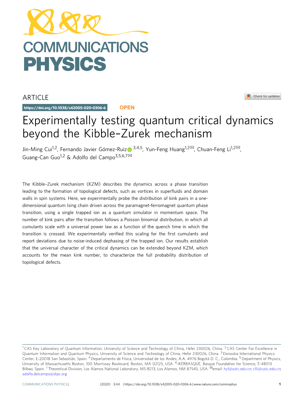 Experimentally Testing Quantum Critical Dynamics Beyond The