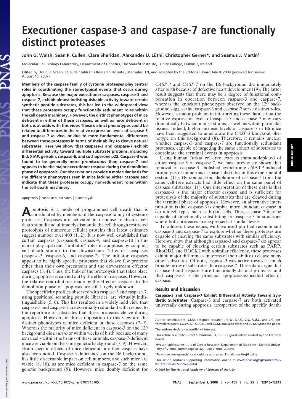 Executioner Caspase-3 and Caspase-7 Are Functionally Distinct Proteases