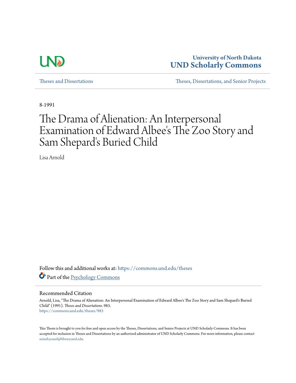 The Drama of Alienation: an Interpersonal Examination of Edward Albee's the Zoo Story and Sam Shepard's Buried Child Lisa Arnold