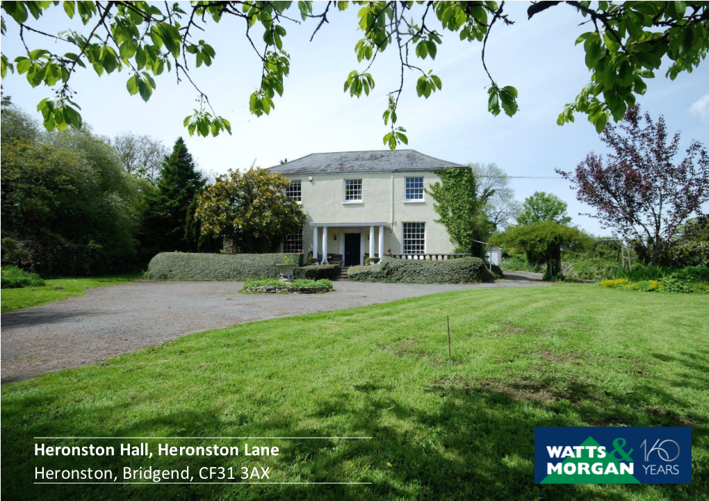 Heronston Hall, Heronston Lane Heronston, Bridgend, CF31 3AX