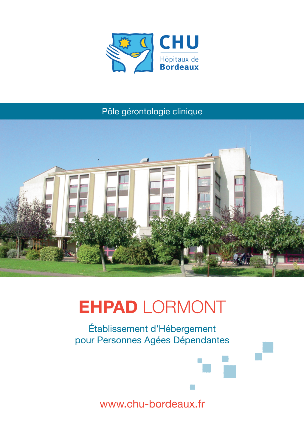 EHPAD LORMONT Établissement D’Hébergement Pour Personnes Agées Dépendantes