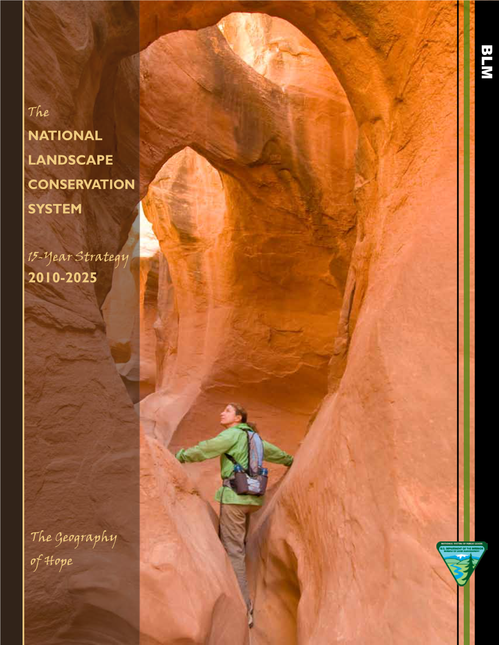 BLM National Landscape Conservation System Strategy: the Geography of Hope