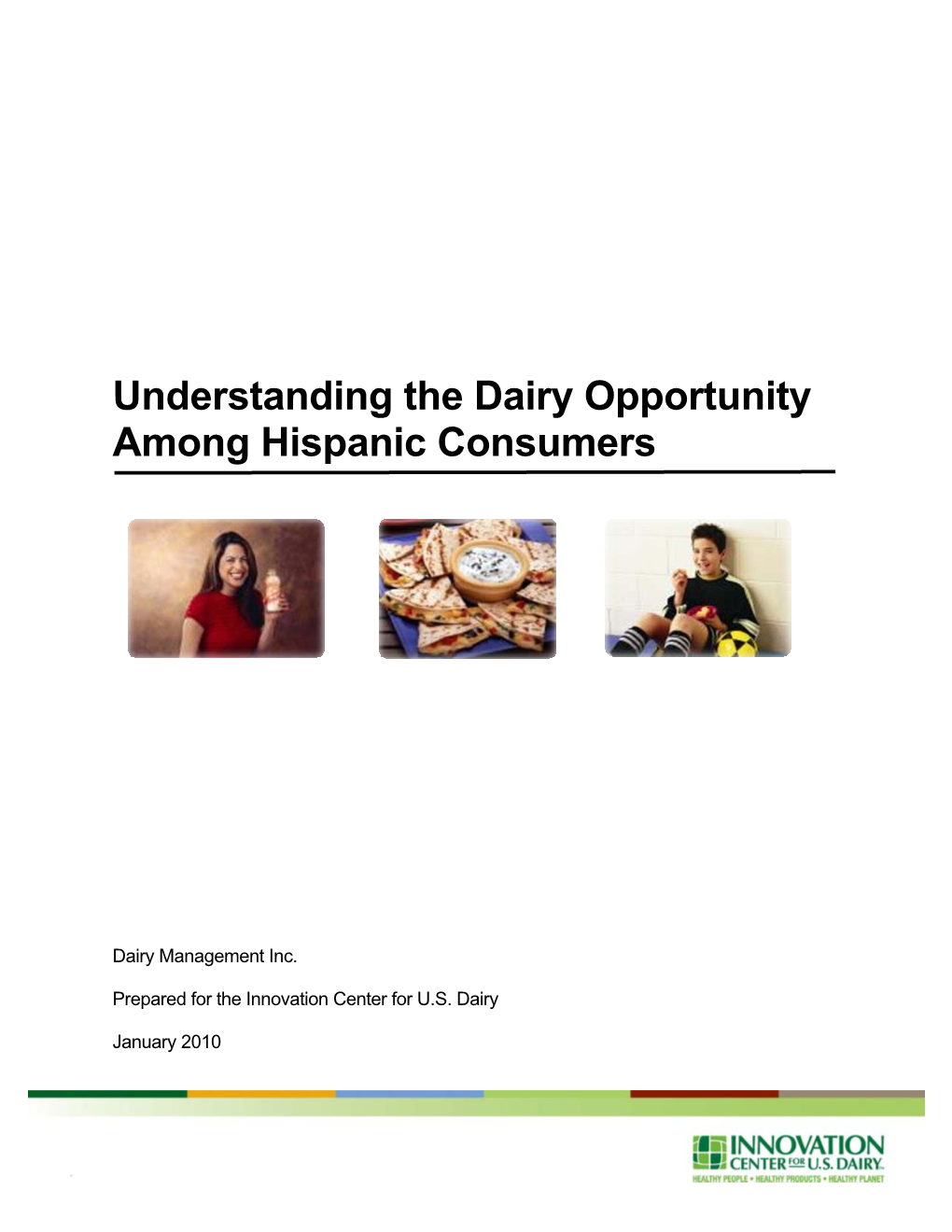 Understanding the Dairy Opportunity Among Hispanic Consumers