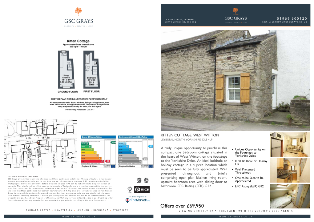 Offers Over £69,950 Barnard Castle • Hamsterley • Leyburn • Richmond • Stokesley Viewing Strictly by Appointment with the Vendor’S Sole Agents