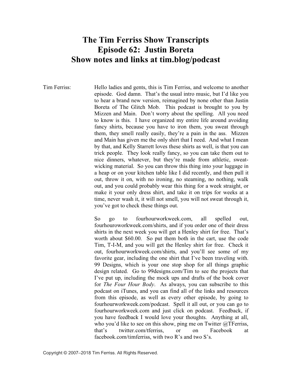 The Tim Ferriss Show Transcripts Episode 62: Justin Boreta Show Notes and Links at Tim.Blog/Podcast