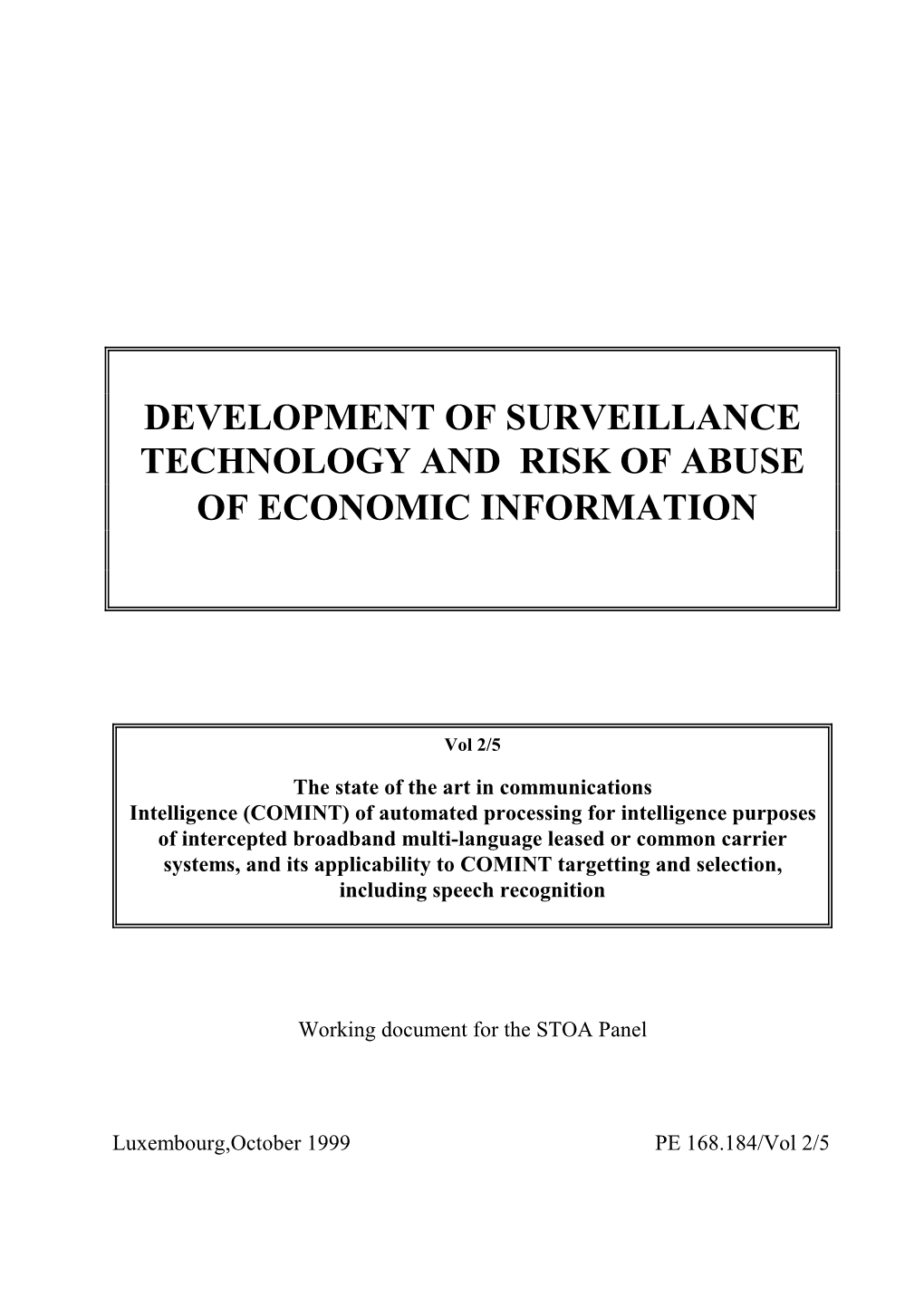 Development of Surveillance Technology and Risk of Abuse of Economic Information