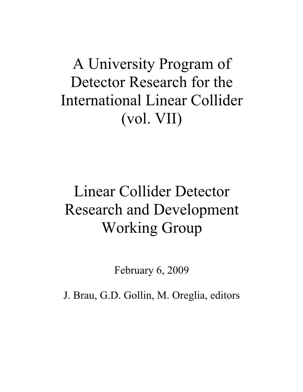 Linear Collider Detector Research and Development Working Group