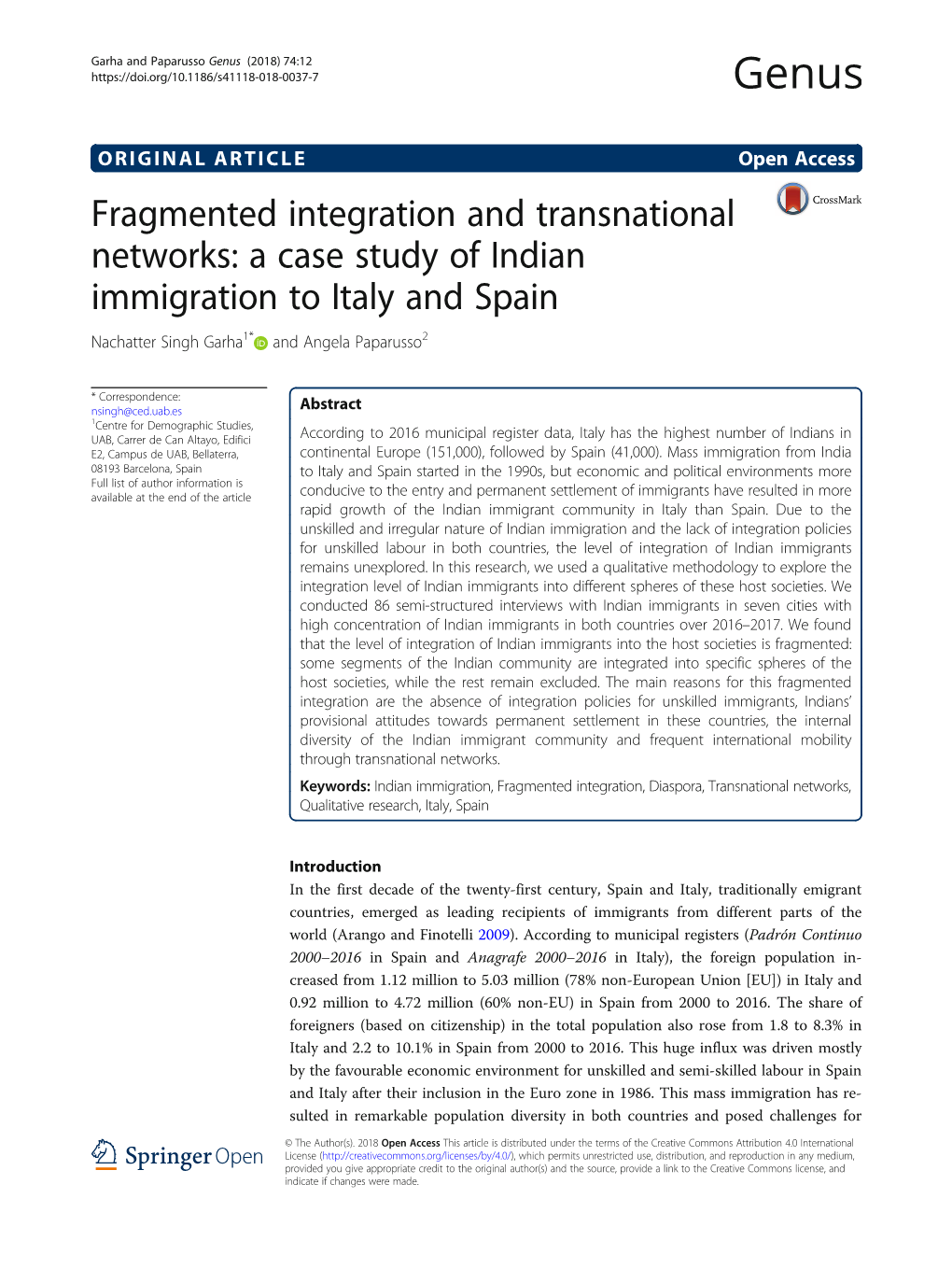 Fragmented Integration and Transnational Networks: a Case Study of Indian Immigration to Italy and Spain Nachatter Singh Garha1* and Angela Paparusso2