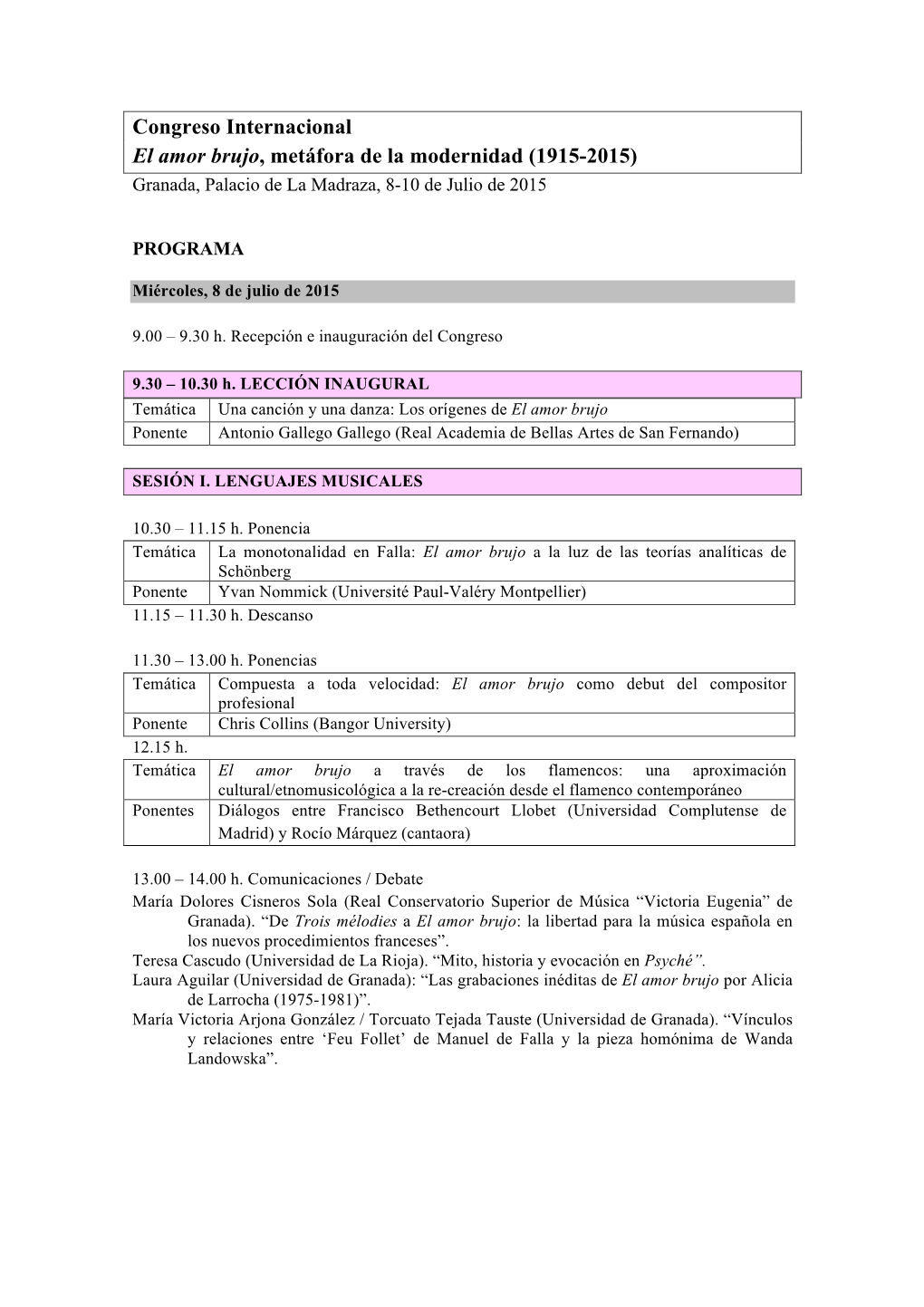 Congreso Internacional El Amor Brujo, Metáfora De La Modernidad (1915-2015) Granada, Palacio De La Madraza, 8-10 De Julio De 2015