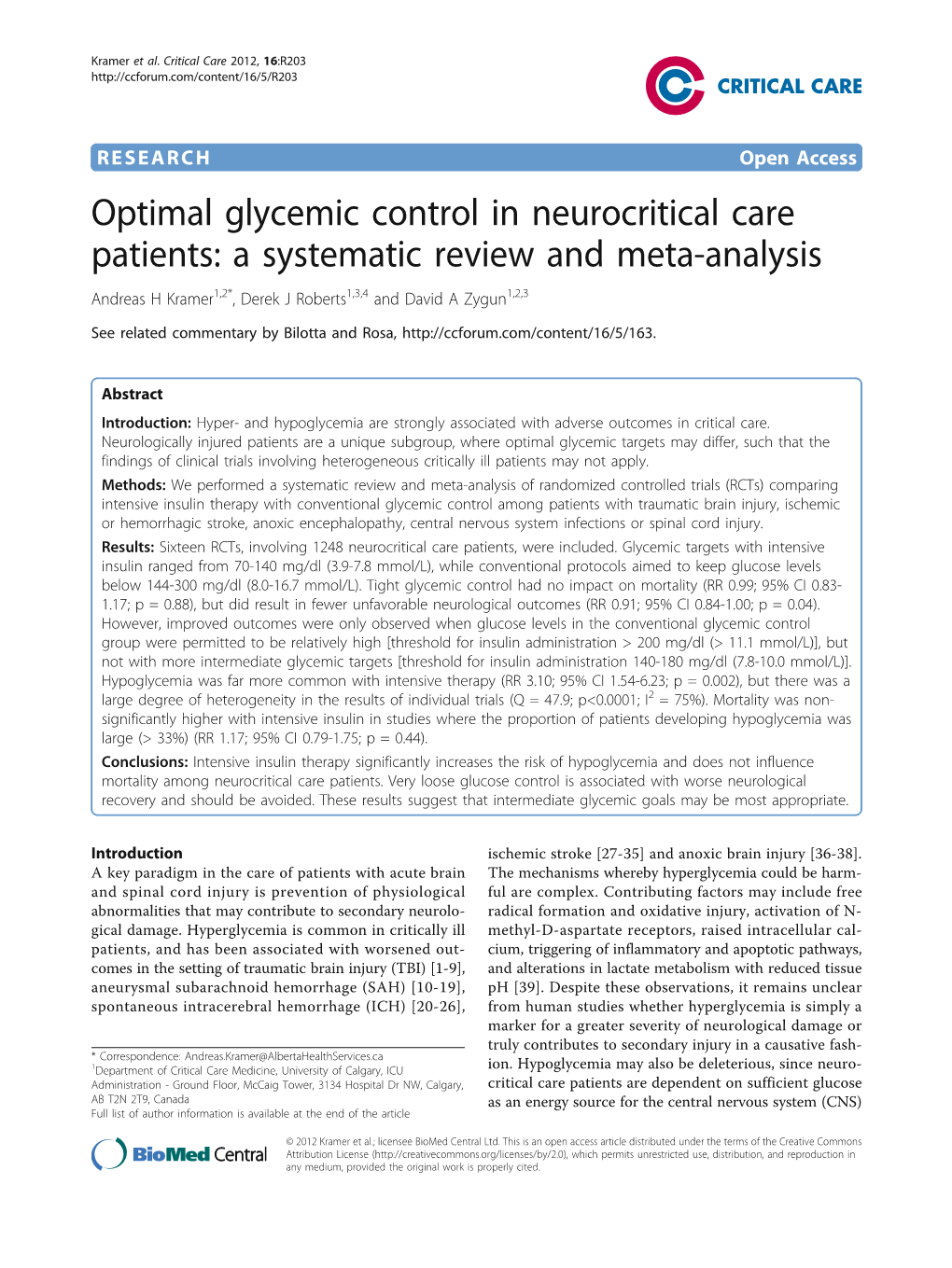 Optimal Glycemic Control in Neurocritical Care Patients: a Systematic Review and Meta-Analysis Andreas H Kramer1,2*, Derek J Roberts1,3,4 and David a Zygun1,2,3