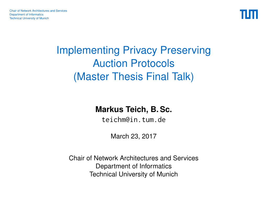 Implementing Privacy Preserving Auction Protocols (Master Thesis Final Talk)