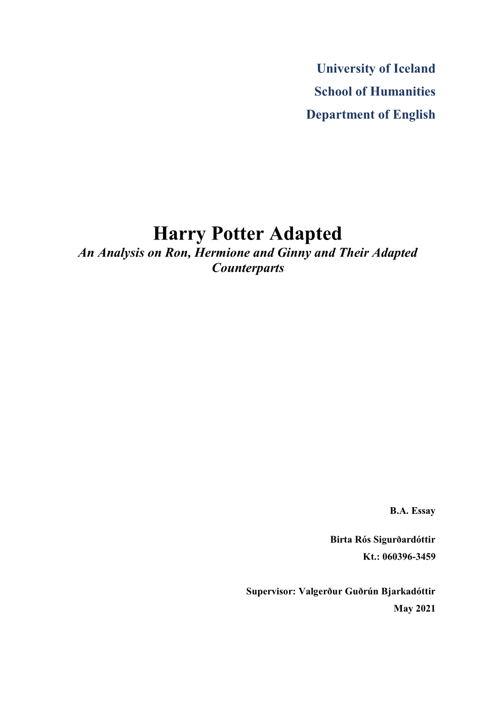 Harry Potter Adapted an Analysis on Ron, Hermione and Ginny and Their Adapted Counterparts