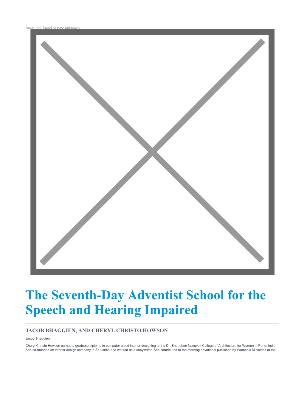 The Seventh-Day Adventist School for the Speech and Hearing Impaired