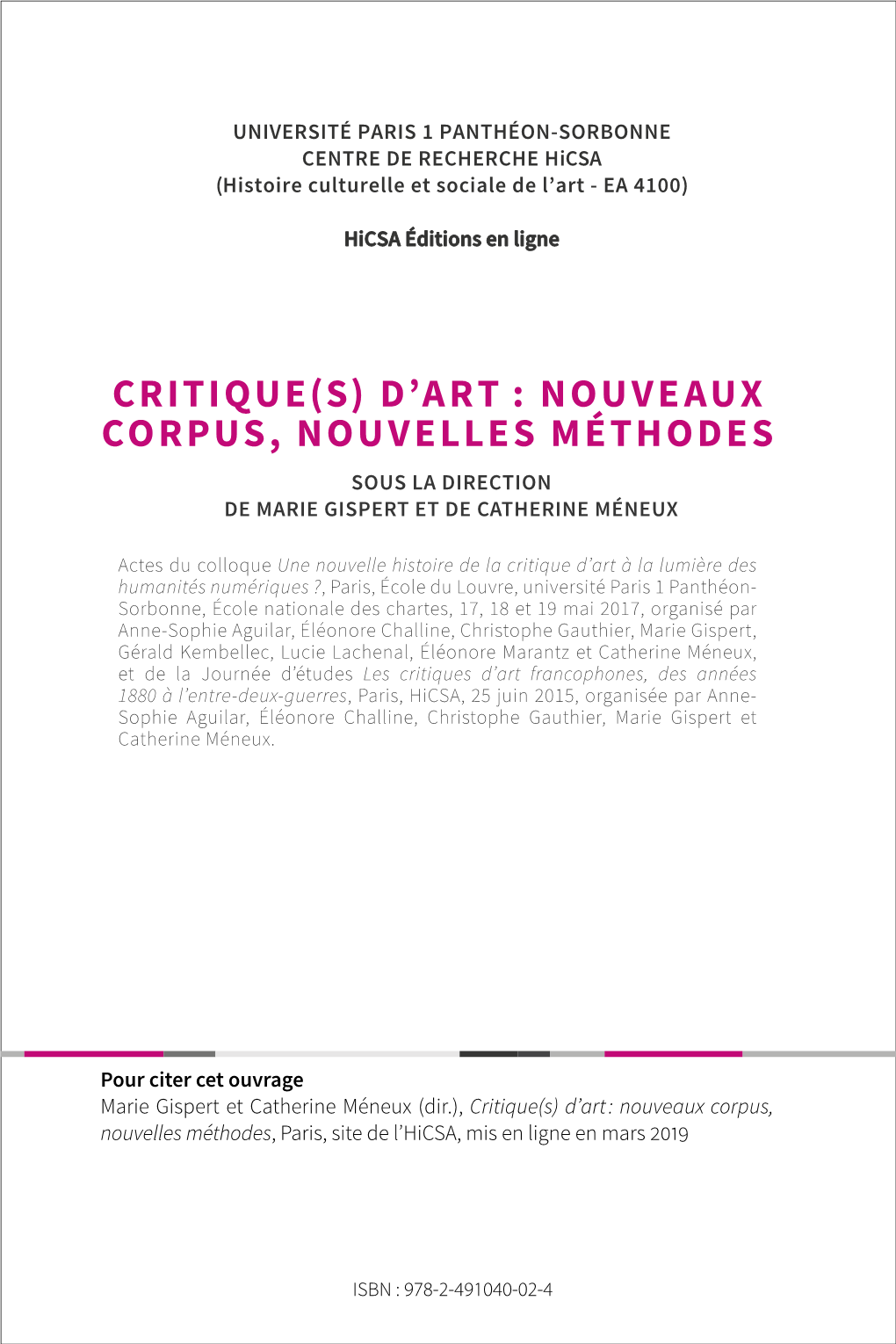 Critique(S) D’Art : Nouveaux Corpus, Nouvelles Méthodes Sous La Direction De Marie Gispert Et De Catherine Méneux