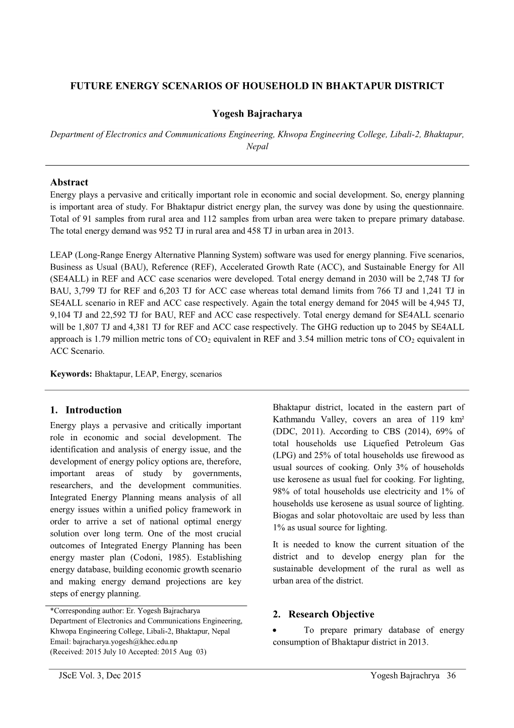 FUTURE ENERGY SCENARIOS of HOUSEHOLD in BHAKTAPUR DISTRICT Yogesh Bajracharya Abstract 1. Introduction 2. Research Objective