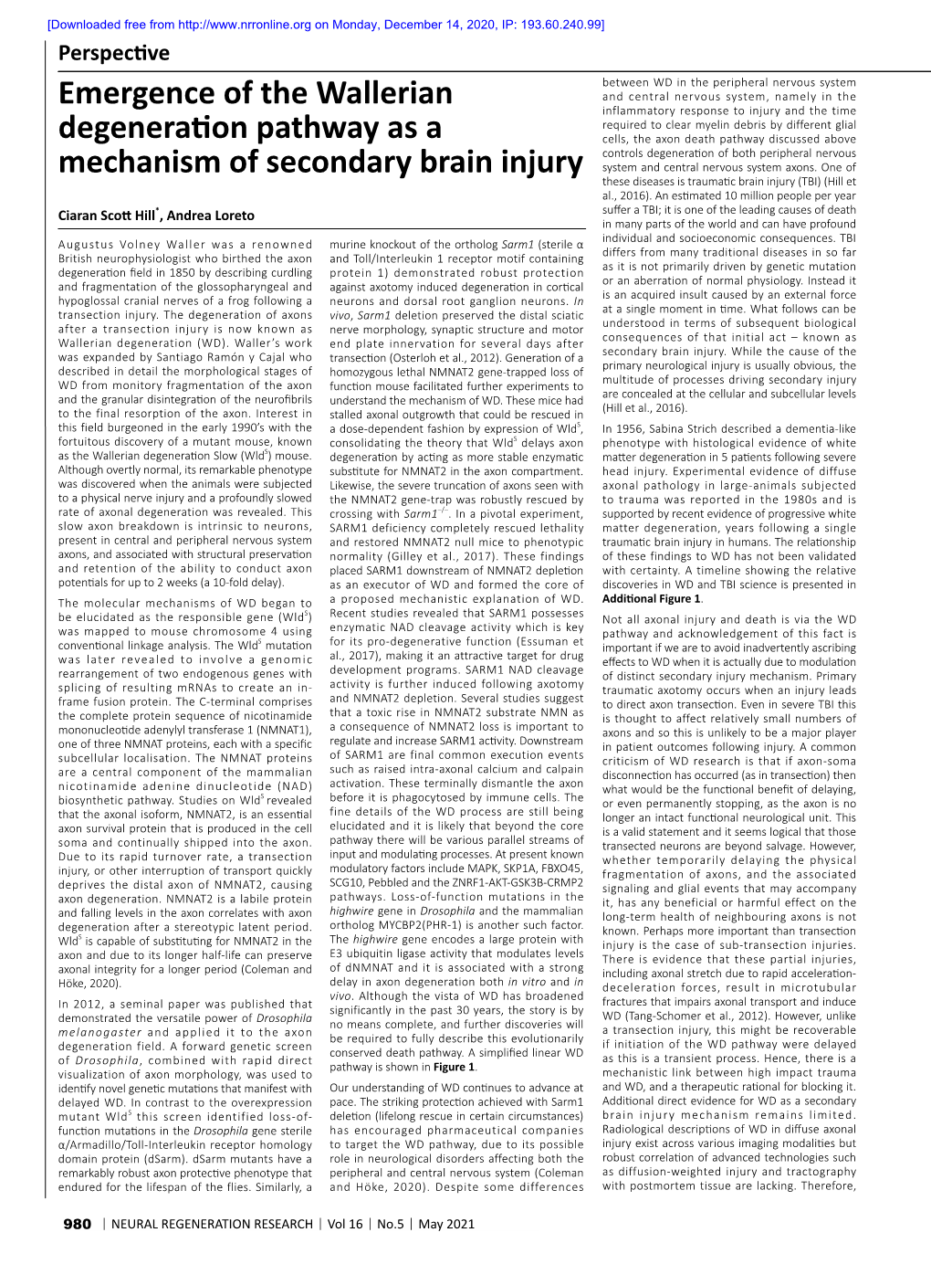 Emergence of the Wallerian Degeneration Pathway As A