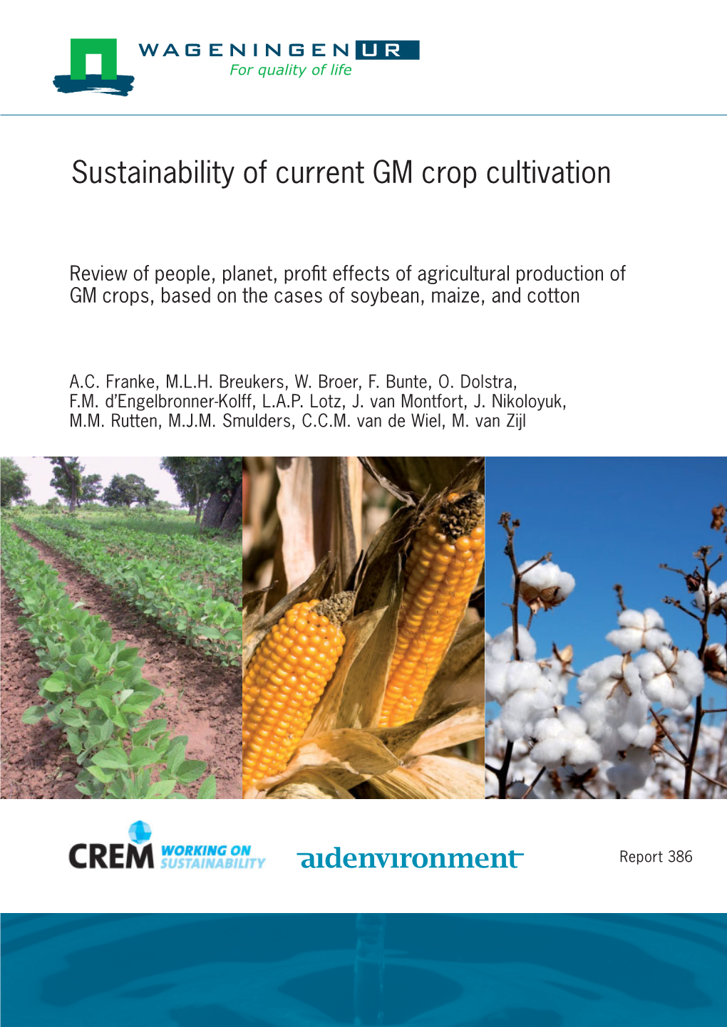 Sustainability of Current GM Crop Cultivation