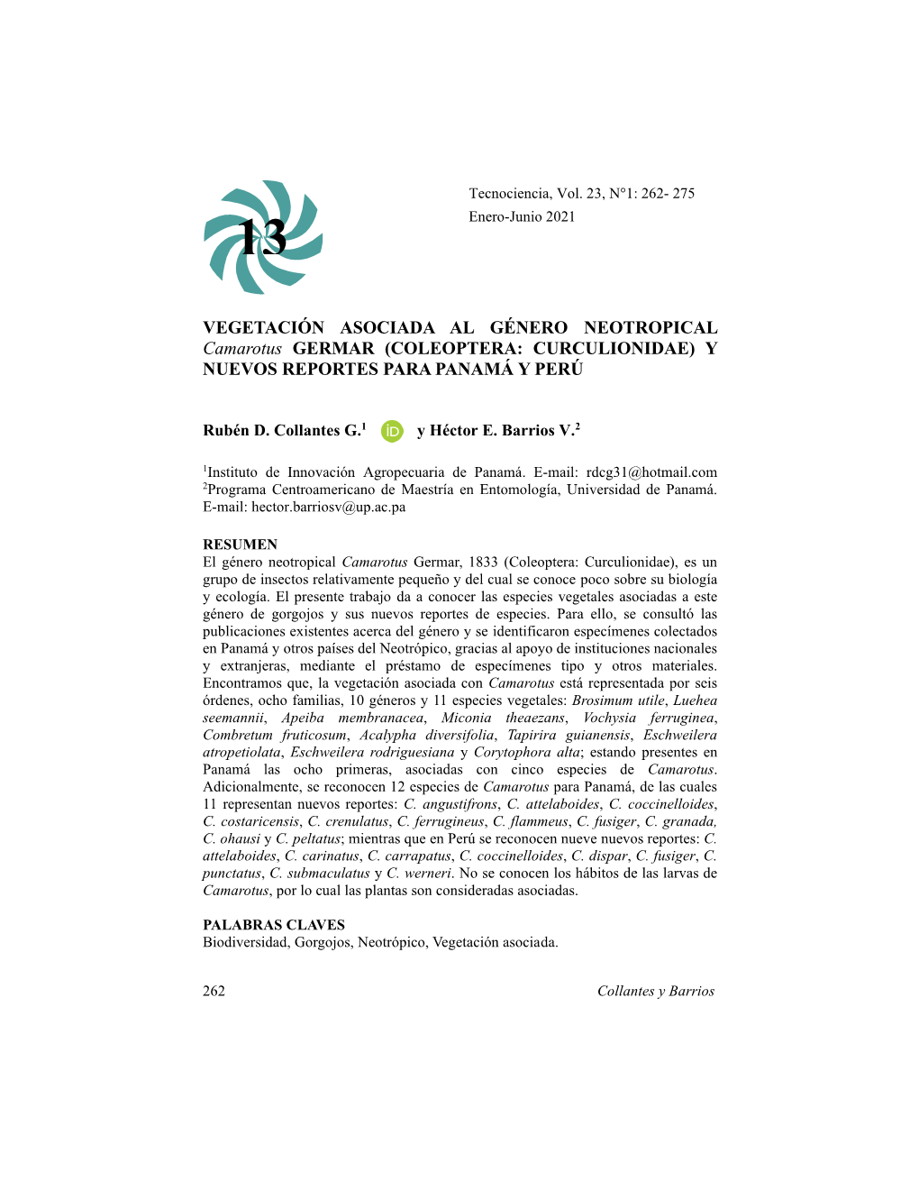 VEGETACIÓN ASOCIADA AL GÉNERO NEOTROPICAL Camarotus GERMAR (COLEOPTERA: CURCULIONIDAE) Y NUEVOS REPORTES PARA PANAMÁ Y PERÚ