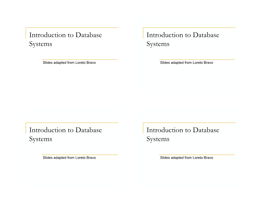 Introduction to Database Systems Introduction to Database