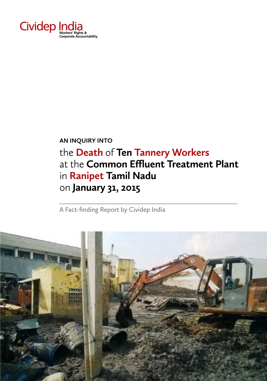 The Death of Ten Tannery Workers at the Common Effluent Treatment Plant in Ranipet Tamil Nadu on January 31, 2015