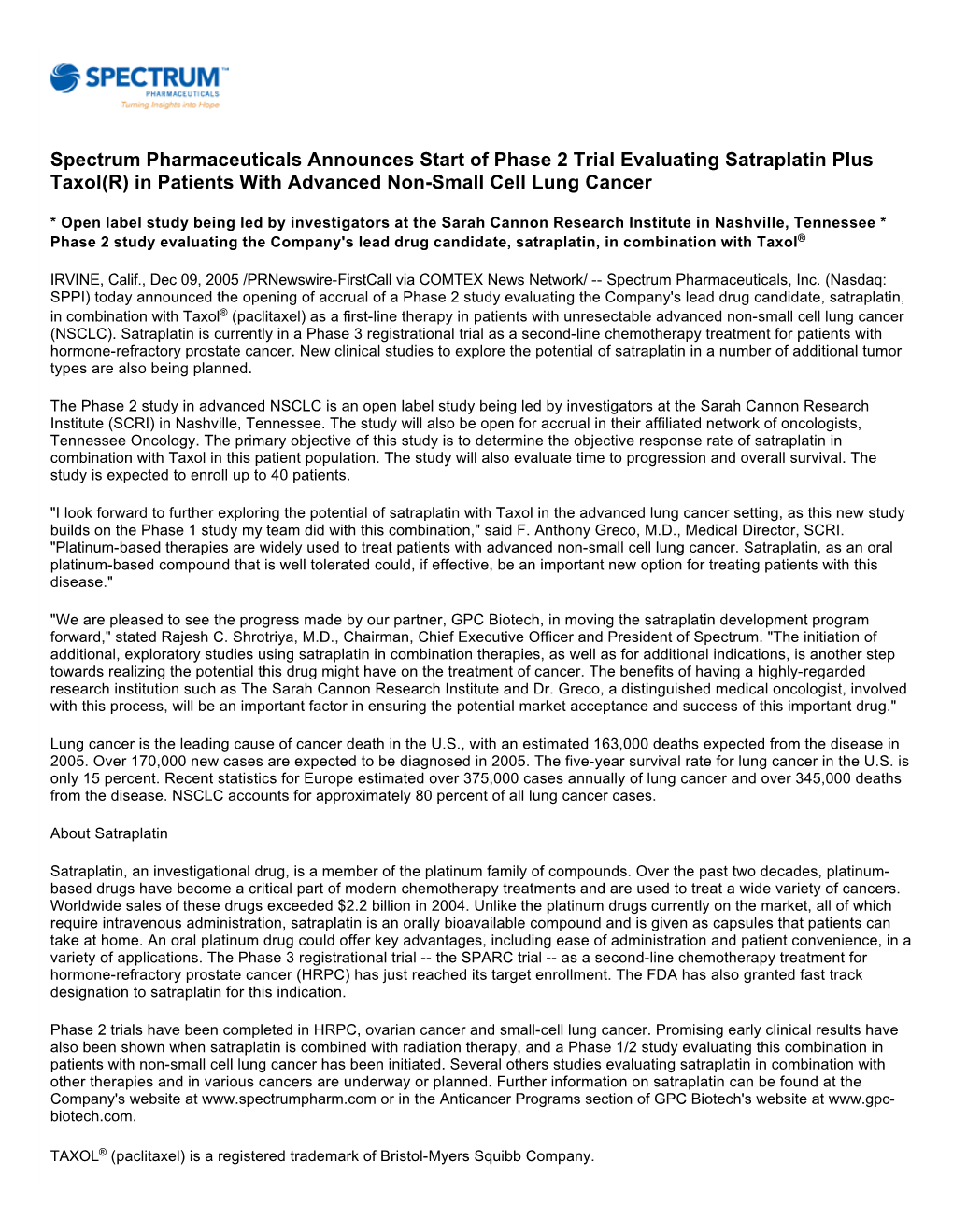 Spectrum Pharmaceuticals Announces Start of Phase 2 Trial Evaluating Satraplatin Plus Taxol(R) in Patients with Advanced Non-Small Cell Lung Cancer