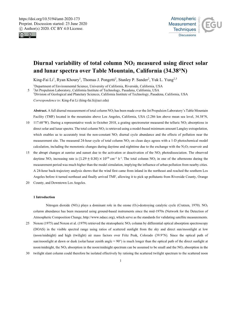 Diurnal Variability of Total Column NO2 Measured Using Direct Solar and Lunar Spectra Over Table Mountain, California (34.38°N) King-Fai Li1, Ryan Khoury1, Thomas J