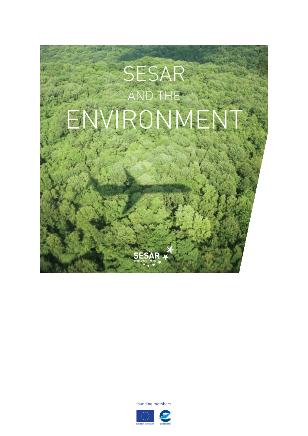 Sesar and the Environment