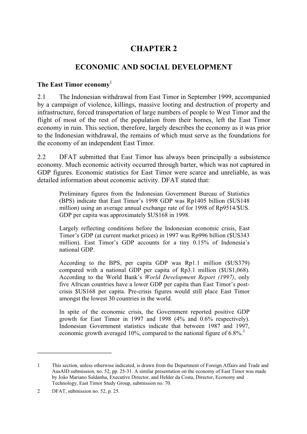 Report (1997), Only Five African Countries Have a Lower GDP Per Capita Than East Timor’S Post- Crisis $US168 Per Capita