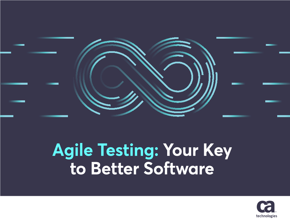 Agile Testing: Your Key to Better Software